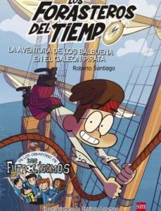 Aventura de los Balbuena en el Galeón pirata