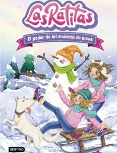 Las Ratitas 6.El poder de los muñecos de nieve